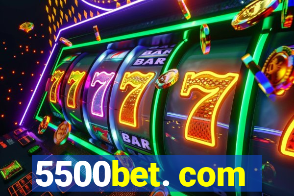 5500bet. com